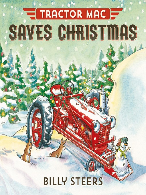 Title details for Tractor Mac Saves Christmas by Billy Steers - Wait list